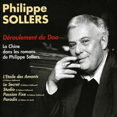 Philippe Sollers / Deroulement Du Dao - La Chine Dans Les Romans