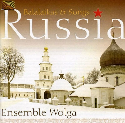 Ensemble Wolga - Russia: Balalaikas and Songs