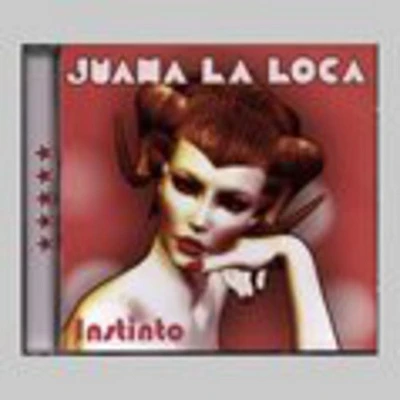 Juana La Loca - Instinto