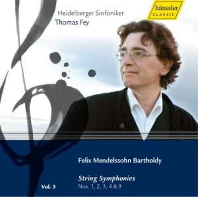 Mendelssohn/ Heidelberg Symphony Orchestra/ Fey - Symphonies 3: String Symphonies