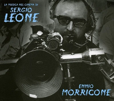 Ennio Morricone - Ennio Morricone: La Musica Nel Cinema Di Sergio Leone