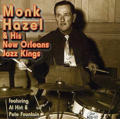 Monk Hazel & His New Orleans Jazz Kings - Monk Hazel and His New Orleans Jazz Kings