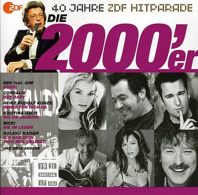 Die 2000ER: Das Beste Aus 40 Jahren Hitparade/ Va - Die 2000er: Das Beste Aus 40 Jahren Hitparade