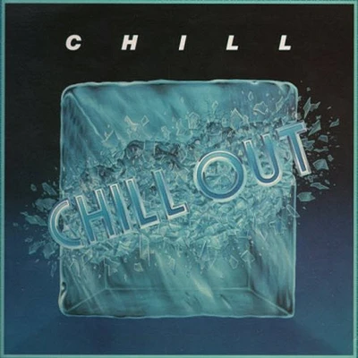 Chill - Chill Out (remastered)