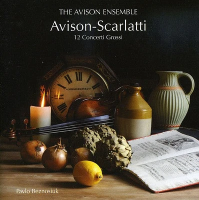 Avison/ Avison Ensemble/ Beznosiuk - 12 Concerti Grossi After Scarlatti