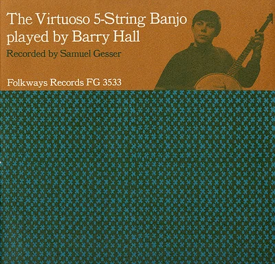 Barry Hall - Virtuoso Five-String Banjo