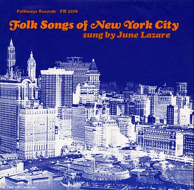 June Lazare - Folk Songs of New York City, Vol. 1