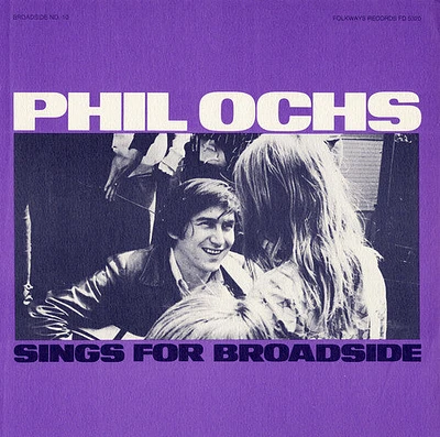 Phil Ochs - Broadside Ballads 10: Phil Ochs Sings