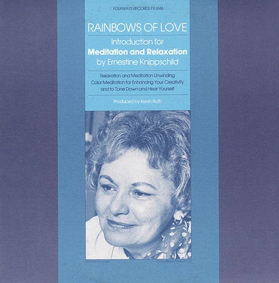 Ernestine Knippschild - Rainbows of Love: Introductions for Meditation