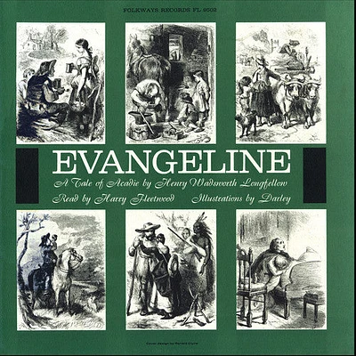 Harry Fleetwood - Evangeline By Henry Wadsworth Longfellow