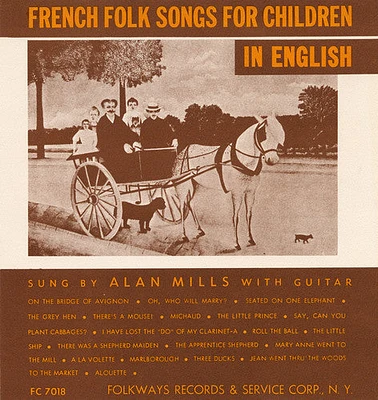 Alan Mills - French Folk Songs for Children in English