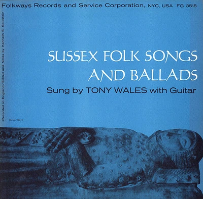 Tony Wales - Sussex Folk Songs and Ballads