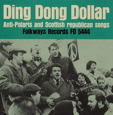 Glasgow Song Guild - Ding Dong Dollar: Anti-Polaris and Scottish