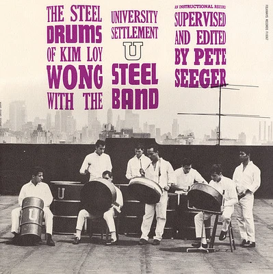 Kim Wong Loy - The Steel Drums of Kim Loy Wong