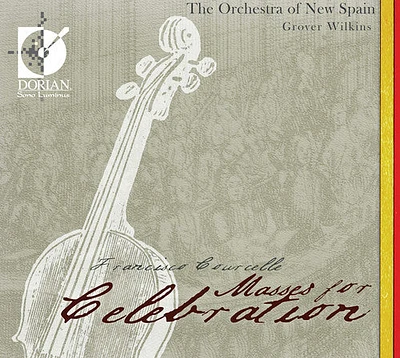 Courcelle/ Orchestra of New Spain/ Wilkins - Masses for Celebrations