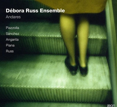 Piazzolla/ Debora Russ Ensemble - Andares