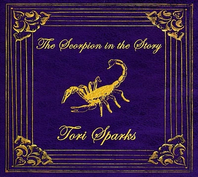 Tori Sparks - The Scorpion In The Sky