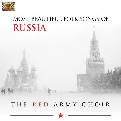 Red Army Choir - The Most Beautiful Folk Songs Of Russia