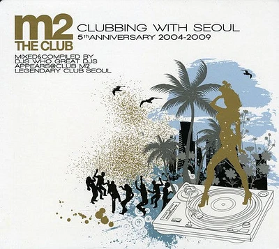 Clubbing with Seoul: M2 the Club/ Various - Clubbing With Seoul: M2 The Club