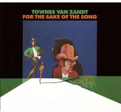 Townes Zandt - For the Sake of the Song