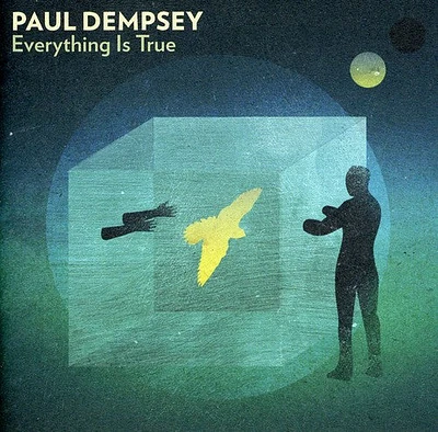 Paul Dempsey - Everything Is True