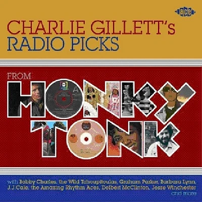 Charlie Gillett's Radio Picks: From Honky Tonk - Charlie Gillett's Radio Picks: From Honky Tonk