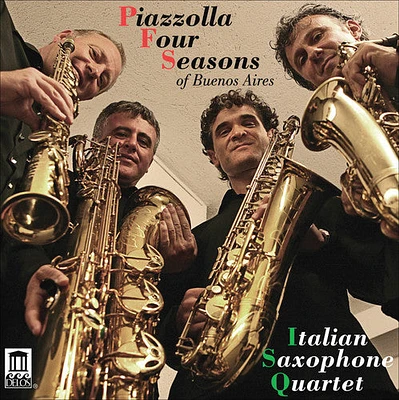 Piazzolla/ Italian Saxophone Quartet/ Zannini - Four Seasons of Buenos Aires