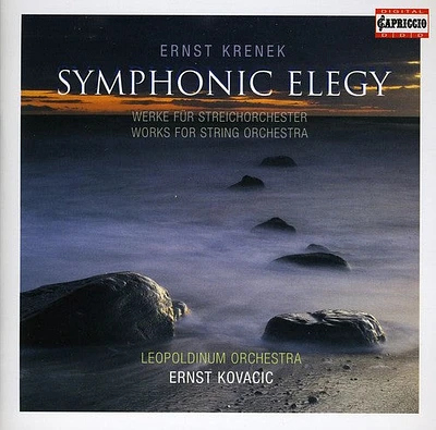 Krenek/ Leopoldinum Orchestra/ Kovacic - Symphonic Elegy: Works for String Orchestra