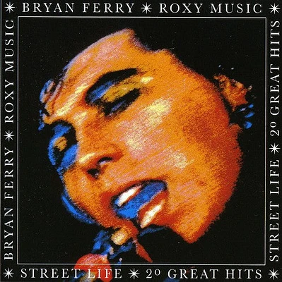 Roxy Music - Street Life: 20 Greatest Hits