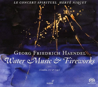 Handel/ Le Concert Spirituel/ Niquet - Water Music & Fireworks