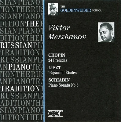 Victor Merzhanov - Russian Piano Tradition: Goldenweiser School