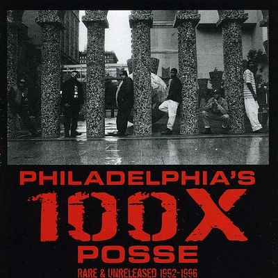 100x Posse - Rare and Unreleased