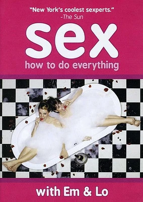 Sex: How to Do Everything