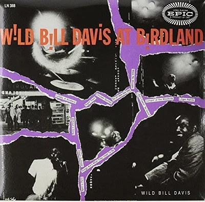 Wild Davis Bill - Wild Bill Davis at Birdland