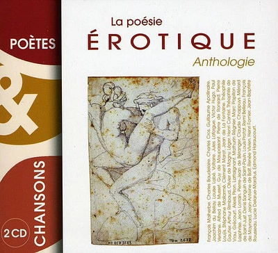 Poetes & Chansons - Anthologie de la Poesie Erotique