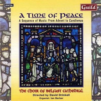 Williams/ Choir of Belfast Cathedral/ Warlock - Williams/Warlock/Karg-Elert : Time of Peace