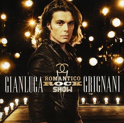 Gianluca Grignani - Romantico Rock Show