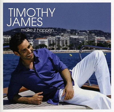 Timothy James - Make It Happen