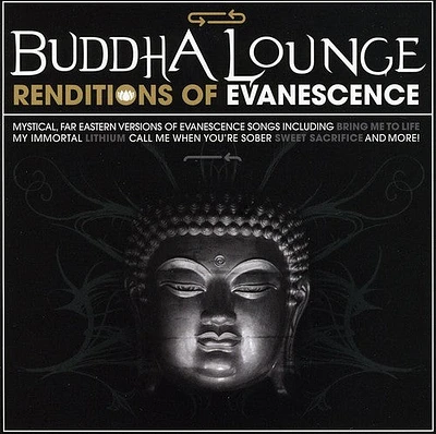 Buddha Lounge Renditions of Evanescence/ Various - Buddha Lounge Renditions Of Evanescence