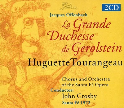 Offenbach/ Tourangeau/ Santa Fe Opera/ Crosby - Offenbach: La Grande Duchesse de Gerolstein