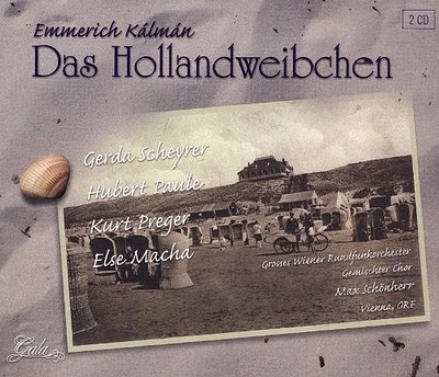 Kalman/ Scheyrer/ Vienna Radio Orch/ Schonherr - Kalman: Das Hollandweibchen