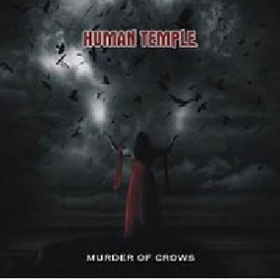 Human Temple - Murder of Crows