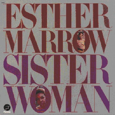 Esther Marrow - Sister Woman