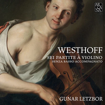 Westhoff/ Letzbor - Partitas for Solo Violin