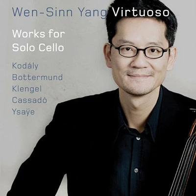 Wen-Sinn Yang - Virtuoso: Works for Solo Cello