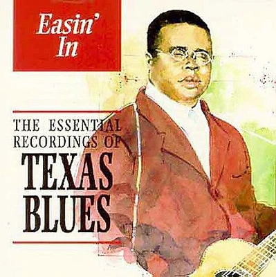 Easin in: Essential Texas Blues/ Various - Easin' in the Essential Record