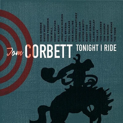 Tom Corbett - Tonight I Ride