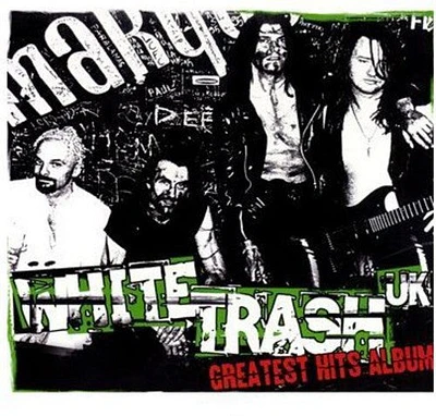 White Trash UK - Greatest Hits Album