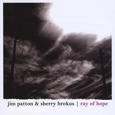 Jim Patton / Sherry Brokus - Ray of Hope