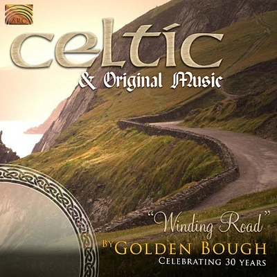 Golden Bough - Celtic & Orig Music: Winding Road By Golden Bough